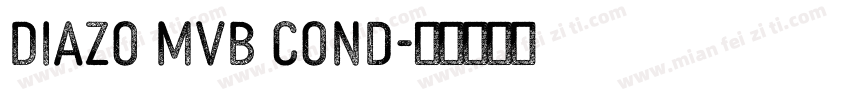 Diazo MVB Cond字体转换